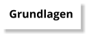 Grundlagen
