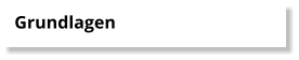 Grundlagen