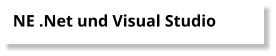 NE .Net und Visual Studio