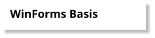 WinForms Basis