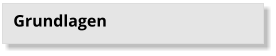Grundlagen