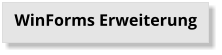WinForms Erweiterung